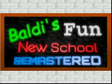 Baldi's Fun New School Remastered