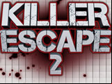 Killer Escape 2